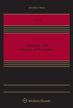 Hardcover Criminal Law: Homicide and Exculpation (Aspen Select) Book