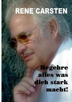 Paperback Begehre alles, was dich stark macht! [German] Book