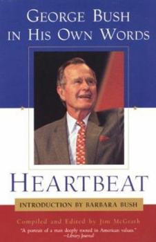 Paperback Heartbeat: George Bush in His Own Words: George Bush in His Own Words Book