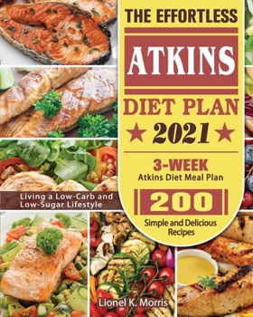 Paperback The Effortless Atkins Diet Plan 2021 Book