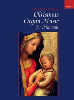 Paperback OXFORD BOOK OF CHRISTMAS ORGAN MUSIC FOR MANUALS Book