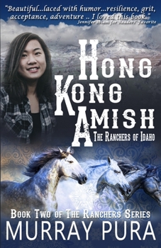 Paperback Hong Kong Amish: The Ranchers of Idaho Book
