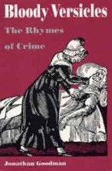 Paperback Bloody Versicles: The Rhymes of Crime Book