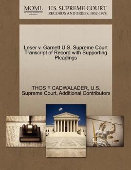 Paperback Leser V. Garnett U.S. Supreme Court Transcript of Record with Supporting Pleadings Book