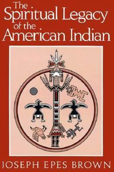 Paperback The Spiritual Legacy of the American Indian Book