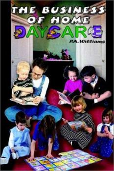 Paperback The Business of Home Daycare Book