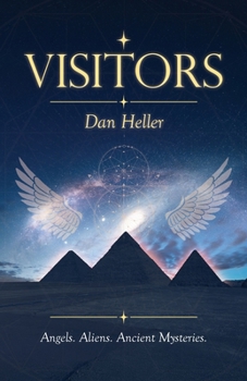 Paperback Visitors: Angels. Aliens. Ancient Mysteries. Book