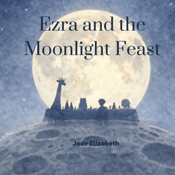 Paperback Ezra and the Moonlight Feast Book