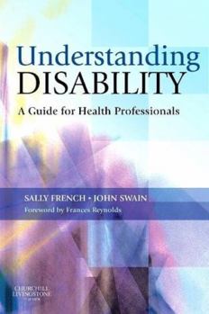 Paperback Understanding Disability: A Guide for Health Professionals Book