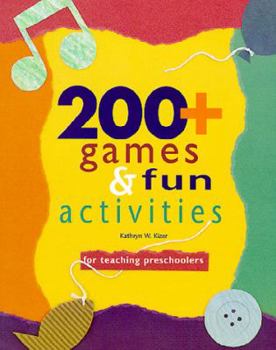 Paperback 200+ Games and Fun Activities for Teaching Preschoolers Book