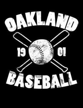 Oakland Baseball: Vintage and Distressed Oakland Baseball Notebook for Baseball Lovers