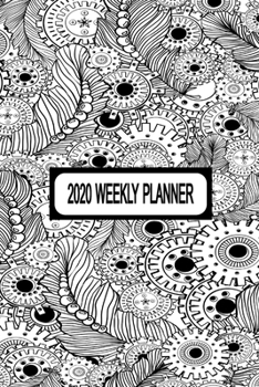 2020 Weekly Planner: Weekly Dated Diary Planner For Men and Women With A Steampunk Themed Cover