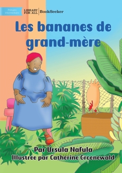 Paperback Grandma's Bananas - Les bananes de grand-mère [French] Book