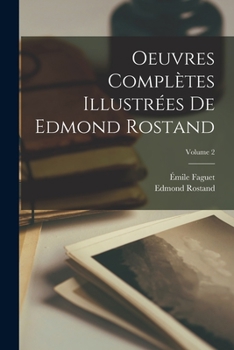 Paperback Oeuvres complètes illustrées de Edmond Rostand; Volume 2 [French] Book