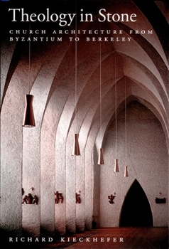 Hardcover Theology in Stone: Church Architecture from Byzantium to Berkeley Book