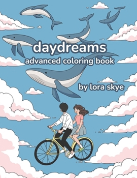 Daydreams: Relaxing Advanced Adult Coloring Book | 12 Pages of Imaginative Dreams and Illusions