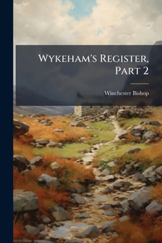 Paperback Wykeham's Register, Part 2 Book