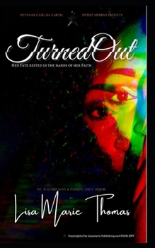 Paperback Turned Out: Based on a True Story Book