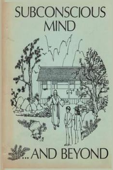 Paperback The Subconscious Mind and Beyond Book