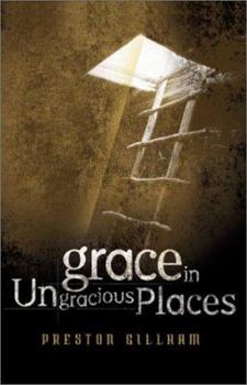 Paperback Grace in Ungracious Places Book