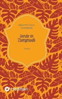 Unruhe im Zwergenwald: Greta (German Edition)