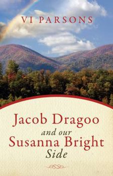 Paperback Jacob Dragoo and our Susanna Bright Side Book