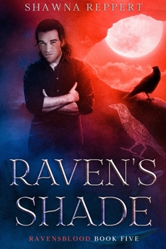 Raven's Shade - Book #5 of the Ravensblood