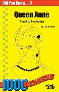 Queen Anne: Friend of Pocahontas (215)