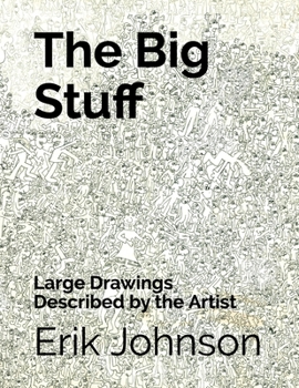 Paperback The Big Stuff: Large Drawings Described by the Artist Book