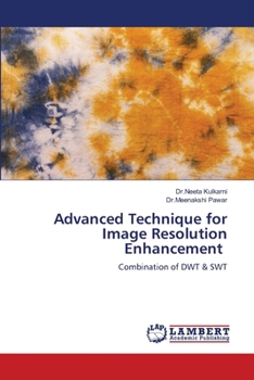 Paperback Advanced Technique for Image Resolution Enhancement Book