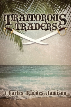 Paperback Traitorous Traders: Traitorous Traders Trilogy Book