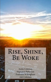 Paperback Rise, Shine, Be Woke Book