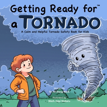 Paperback Getting Ready for a Tornado: A Calm and Helpful Tornado Safety Book for Kids Book