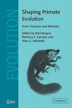 Paperback Shaping Primate Evolution: Form, Function, and Behavior Book