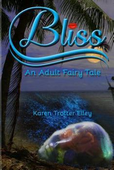 Paperback Bliss: An Adult Fairy Tale Book