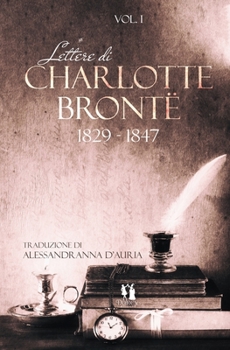 Paperback Lettere di Charlotte Brontë: vol.1 [Italian] Book