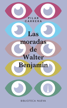 Paperback Las Moradas de Walter Benjamin [Spanish] Book