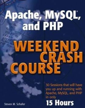 Paperback Apache, MySQL, and PHP Weekend Crash Course Book