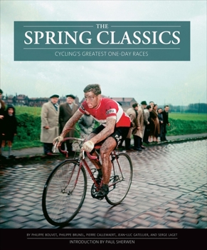 Hardcover The Spring Classics: Cycling's Greatest One-Day Races Book