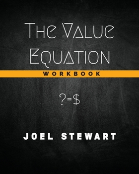 Paperback The Value Equation Workbook: ? = $ Book