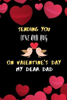 Paperback Sending you love and hug on valentines day my dear dad. Book