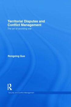 Hardcover Territorial Disputes and Conflict Management: The art of avoiding war Book