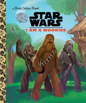 Hardcover I Am a Wookiee (Star Wars) Book