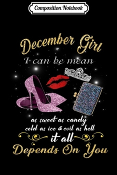 Composition Notebook: Womens December Girl I Can Be Mean Golden Lips shoe Birthday  Journal/Notebook Blank Lined Ruled 6x9 100 Pages