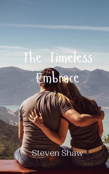 Paperback The Timeless Embrace Book