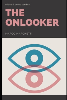 Paperback The Onlooker: Niente è come sembra [Italian] Book