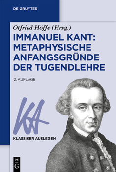 Paperback Immanuel Kant: Metaphysische Anfangsgründe der Tugendlehre [German] Book