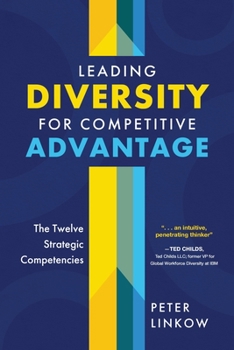 Paperback Leading Diversity for Competitive Advantage: The Twelve Strategic Competencies Book