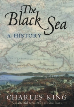 Hardcover The Black Sea: A History Book