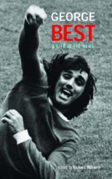 Hardcover George Best: A Life in the News Book